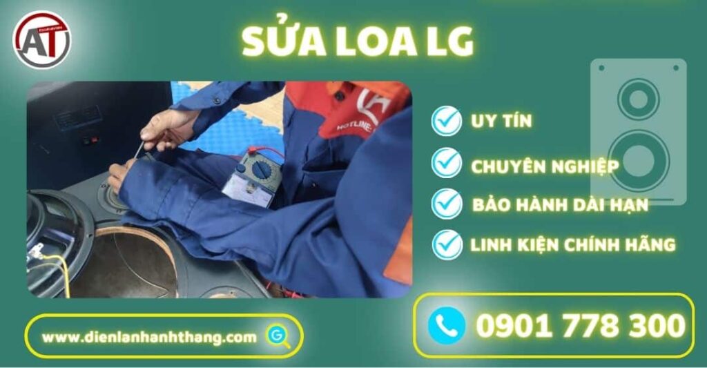 Sửa loa lg Điện lạnh Anh Thắng