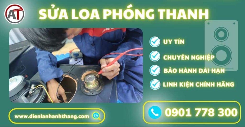 Sửa loa phóng thanh lạnh Anh Thắng