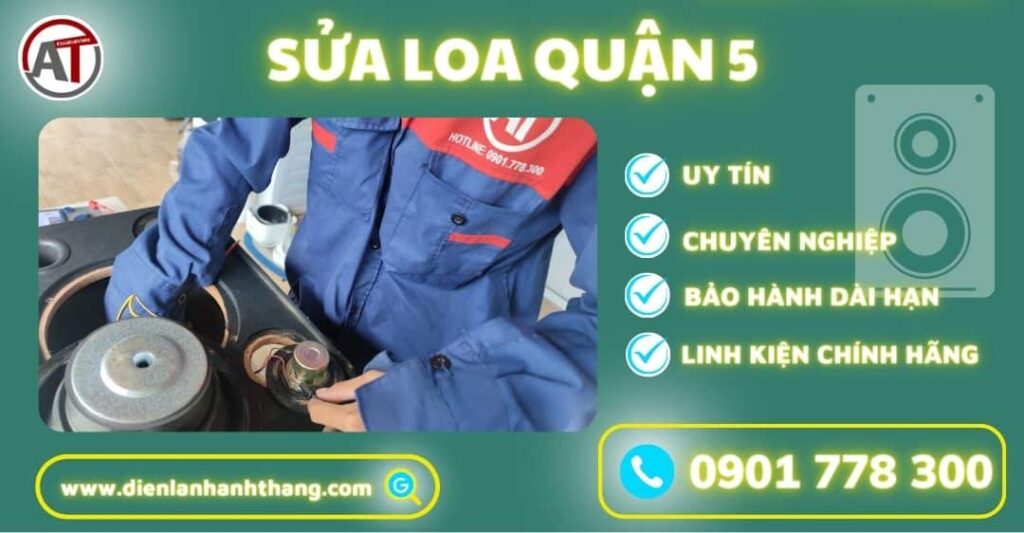 Sửa loa quận 5 Điện lạnh Anh Thắng