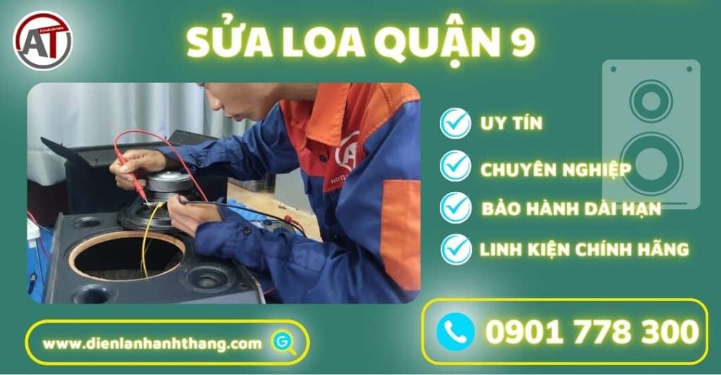 Sửa loa quận 9 Điện lạnh Anh Thắng