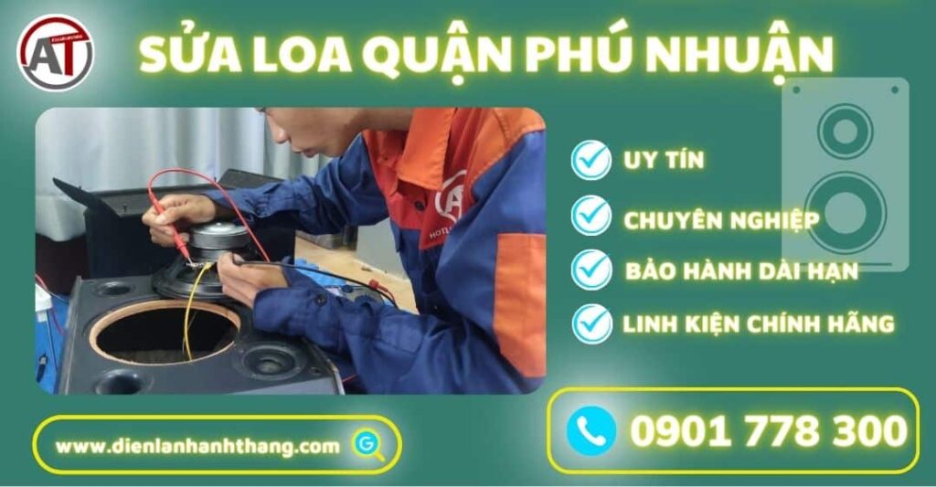 Sửa loa quận phú nhuận Điện lạnh Anh Thắng
