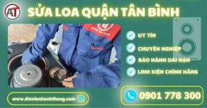 Sửa loa quận tân bình Điện lạnh Anh Thắng