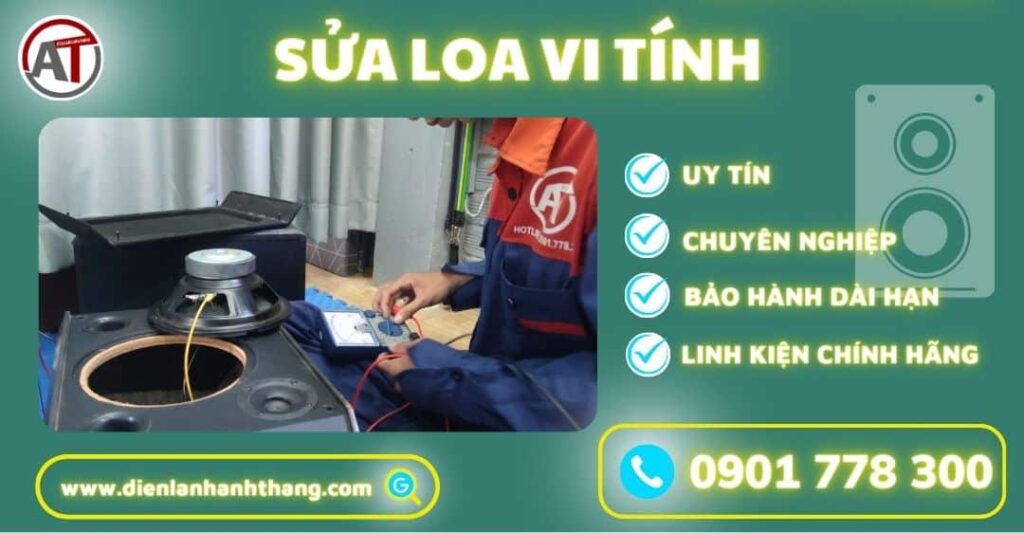 Sửa loa vi tính lạnh Anh Thắng
