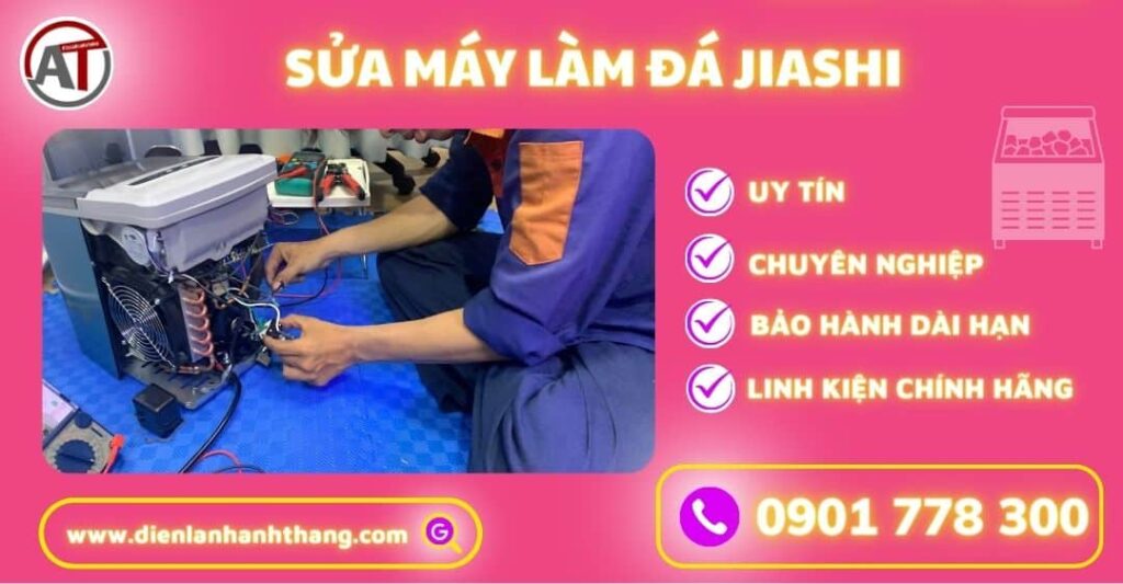Sửa máy làm đá JIASHI Điện lạnh Anh Thắng