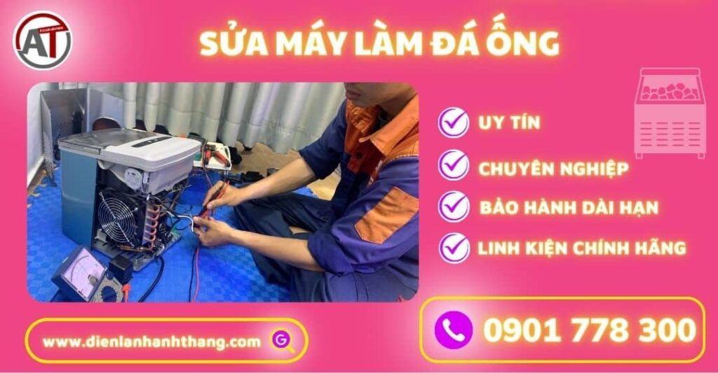 Sửa máy làm đá ống Điện lạnh Anh Thắng