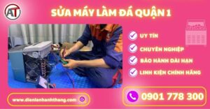 Sửa máy làm đá quận 1 Điện lạnh Anh Thắng