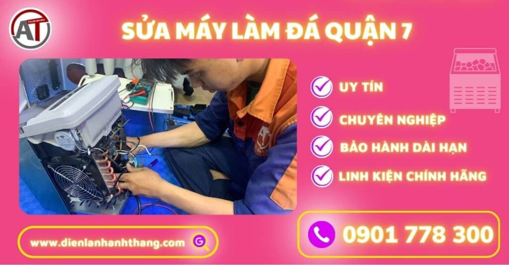 Sửa máy làm đá quận 7 Điện lạnh Anh Thắng