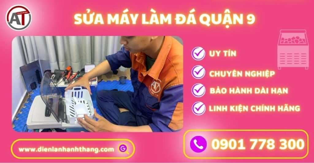 Sửa máy làm đá quận 9 Điện lạnh Anh Thắng