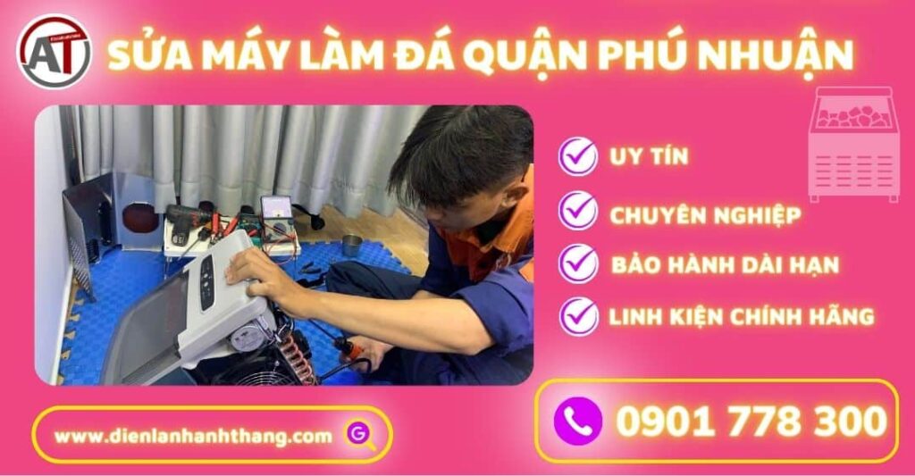 Sửa máy làm đá quận phú nhuận Điện lạnh Anh Thắng