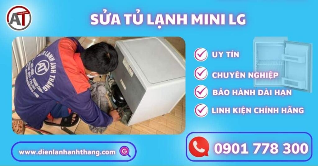 Sửa tủ lạnh mini LG Điện lạnh Anh Thắng