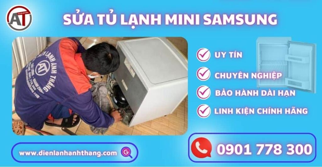 Sửa tủ lạnh mini Samsung Điện lạnh Anh Thắng