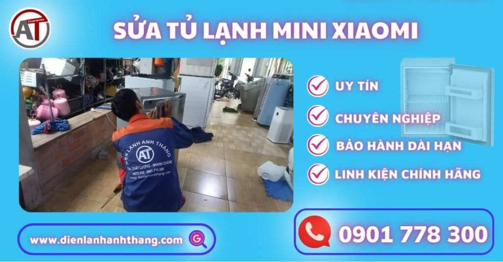 Sửa tủ lạnh mini Xiaomi Điện lạnh Anh Thắng
