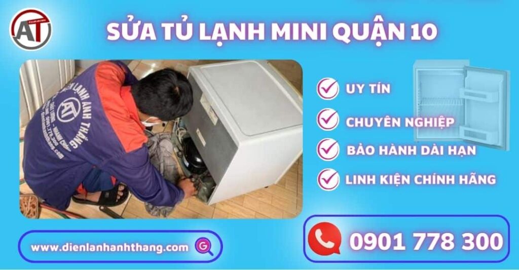 Sửa tủ lạnh mini quận 10 Điện lạnh Anh Thắng