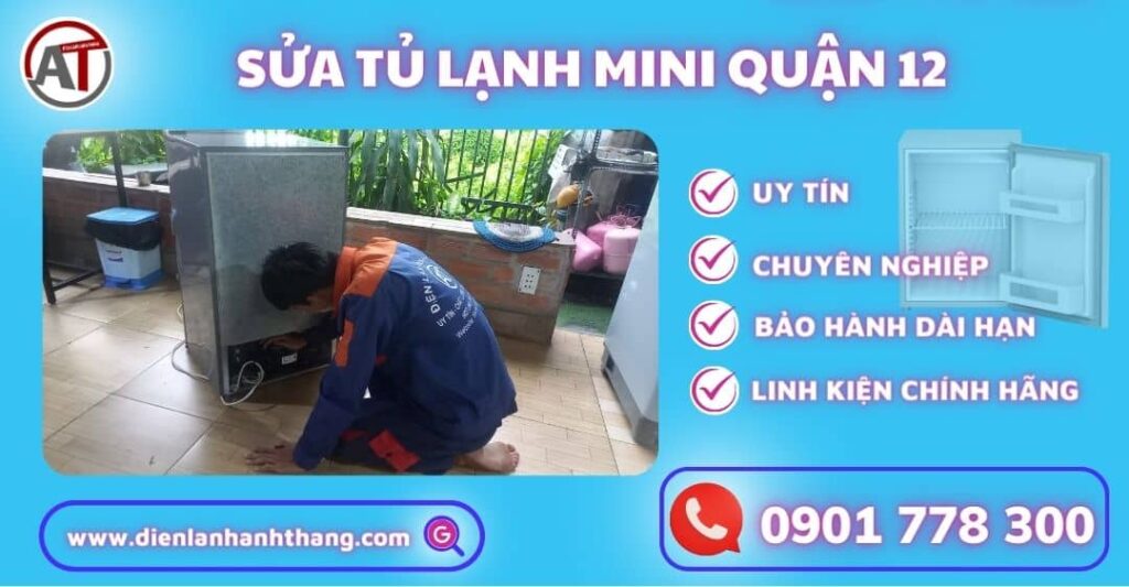 Sửa tủ lạnh mini quận 12 Điện lạnh Anh Thắng