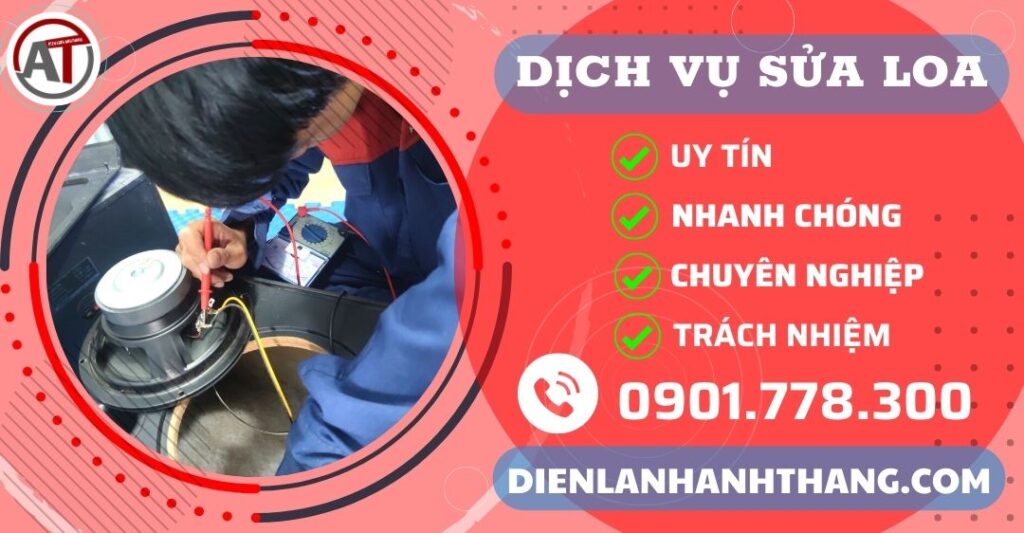 Trung tâm sửa loa Điện lạnh Anh Thắng