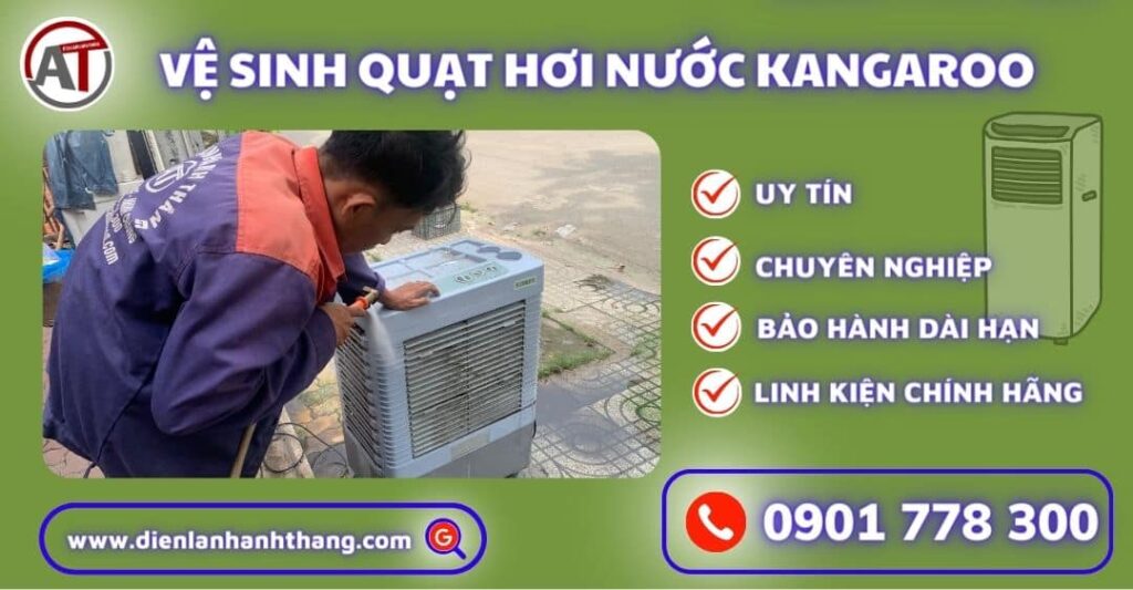 Vệ sinh quạt hơi nước Kangaroo Điện lạnh Anh Thắng