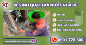 Vệ sinh quạt hơi nước nhà bè Điện lạnh Anh Thắng