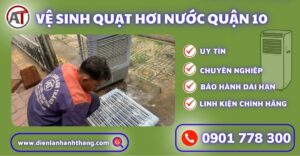 Vệ sinh quạt hơi nước quận 10 Điện lạnh Anh Thắng