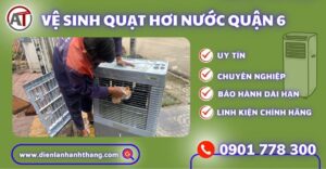 Vệ sinh quạt hơi nước quận 6 Điện lạnh Anh Thắng