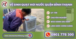 Vệ sinh quạt hơi nước quận Bình Thạnh Điện lạnh Anh Thắng