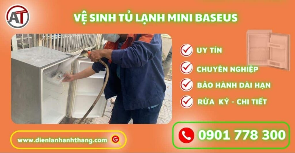 Vệ sinh tủ lạnh mini Baseus Điện lạnh Anh Thắng