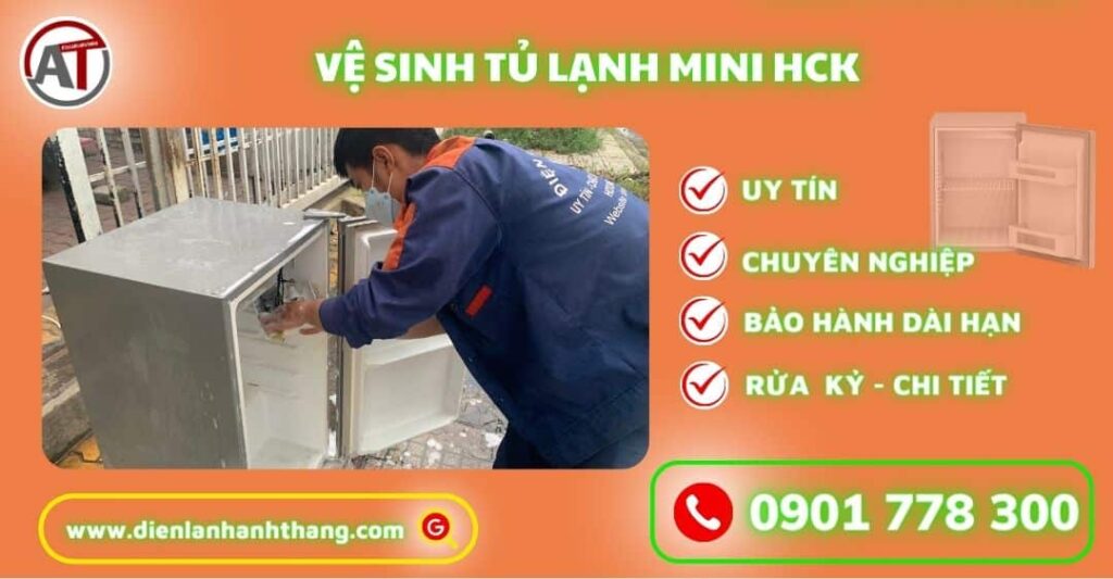 Vệ sinh tủ lạnh mini Hck Điện lạnh Anh Thắng