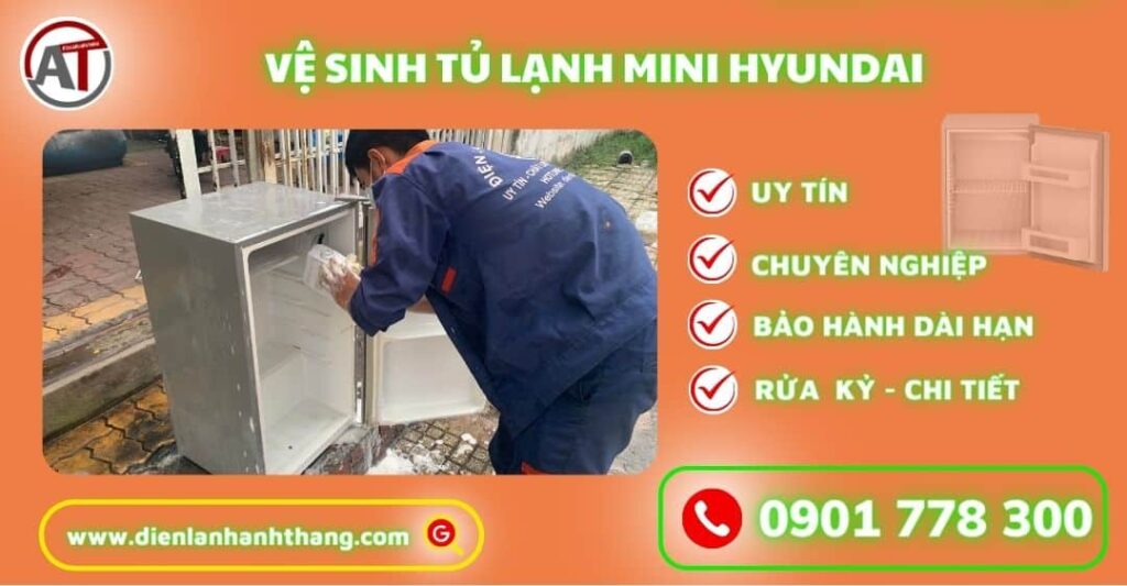 Vệ sinh tủ lạnh mini Hyundai Điện lạnh Anh Thắng