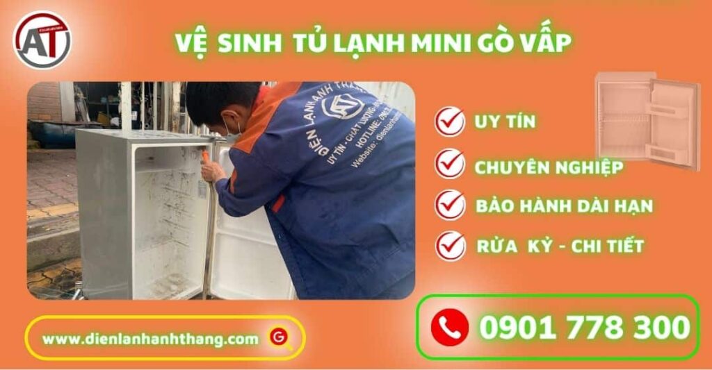 Vệ sinh tủ lạnh mini Gò vấp Điện lạnh Anh Thắng