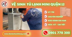 Vệ sinh tủ lạnh mini quận 12 Điện lạnh Anh Thắng