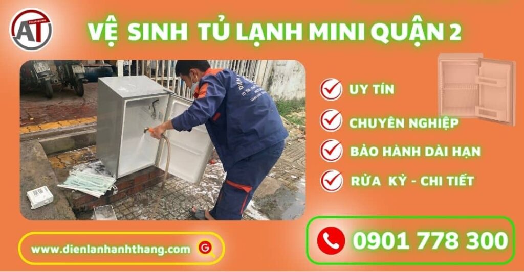 Vệ sinh tủ lạnh mini quận 2 Điện lạnh Anh Thắng