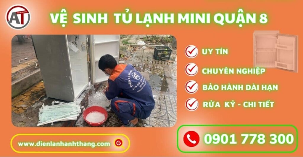 Vệ sinh tủ lạnh mini quận 8 Điện lạnh Anh Thắng