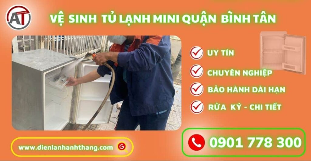 Vệ sinh tủ lạnh mini quận bình tân Điện lạnh Anh Thắng