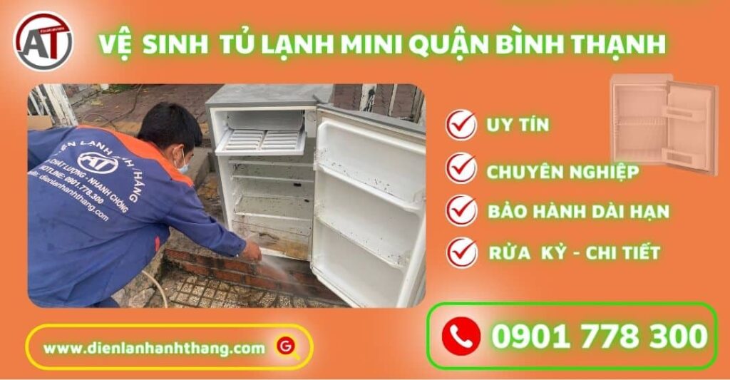 Vệ sinh tủ lạnh mini quận bình thạnh Điện lạnh Anh Thắng