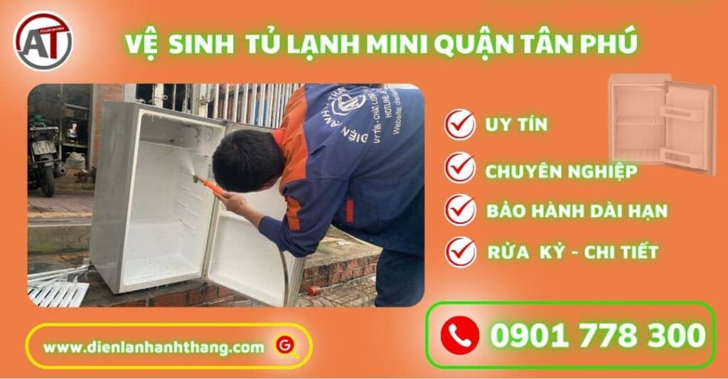 Vệ sinh tủ lạnh mini quận tân phú Điện lạnh Anh Thắng
