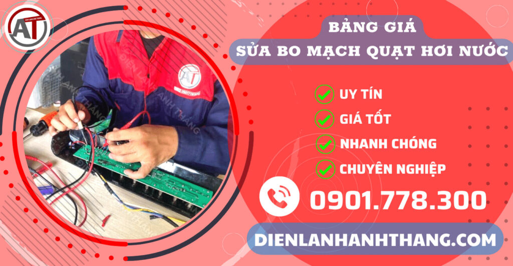 Bảng giá sửa bo mạch quạt hơi nước Điện lạnh Anh Thắng