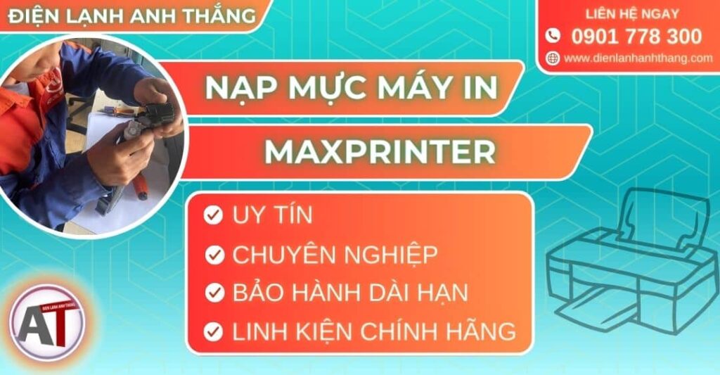 Nạp mực máy in Maxprinter Điện lạnh Anh Thắng