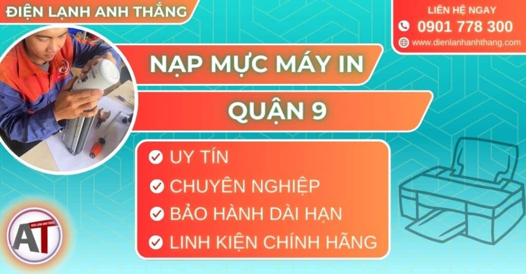 Nạp mực máy in quận 9 Điện lạnh Anh Thắng