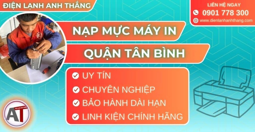Nạp mực máy in quận Tân Bình Điện lạnh Anh Thắng