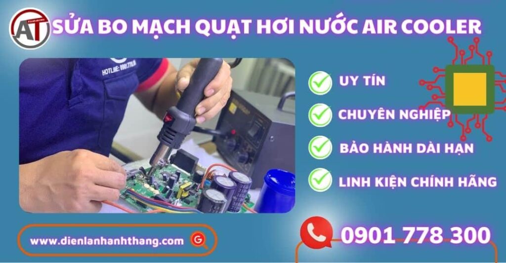sửa bo mạch quạt hơi nước Air Cooler Điện lạnh Anh Thắng