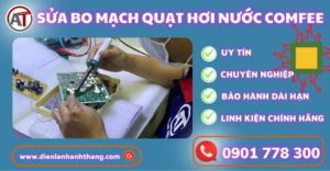 sửa bo mạch quạt hơi nước Comfee Điện lạnh Anh Thắng