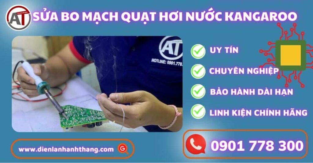sửa bo mạch quạt hơi nước Kangaroo Điện lạnh Anh Thắng