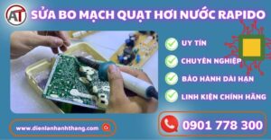 sửa bo mạch quạt hơi nước Rapido Điện lạnh Anh Thắng