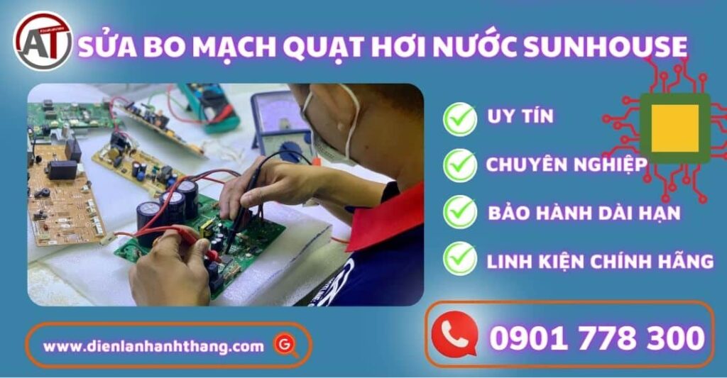 sửa bo mạch quạt hơi nước Sunhouse Điện lạnh Anh Thắng