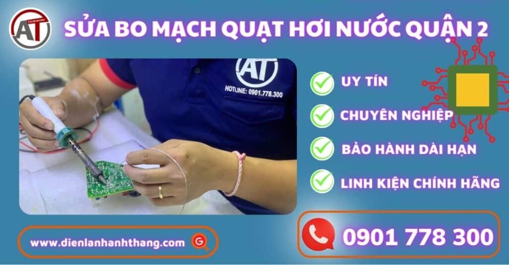 Sửa bo mạch quạt hơi nước quận 2 Điện lạnh Anh Thắng