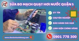 Sửa bo mạch quạt hơi nước quận 5 Điện lạnh Anh Thắng