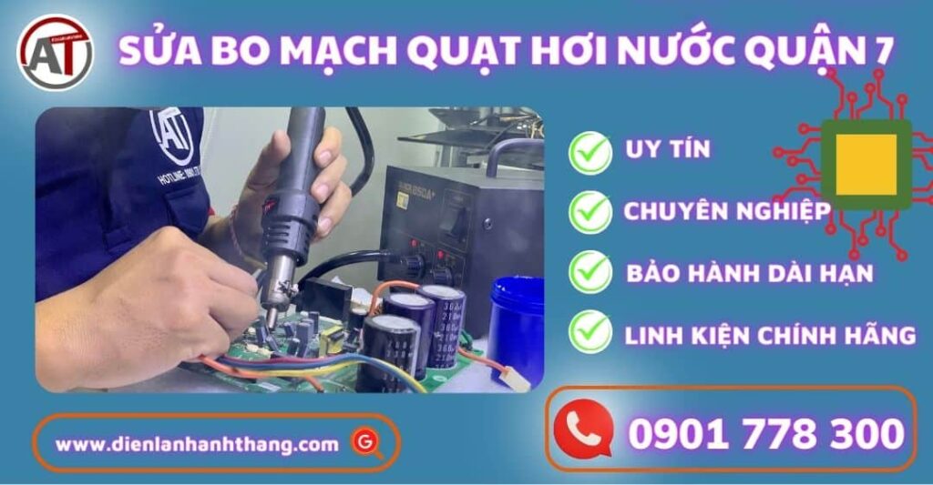 Sửa bo mạch quạt hơi nước quận 7 Điện lạnh Anh Thắng