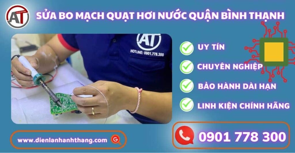 Sửa bo mạch quạt hơi nước quận bình thạnh Điện lạnh Anh Thắng