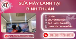 Sửa máy lạnh tại Bình thuận Điện lạnh Anh Thắng