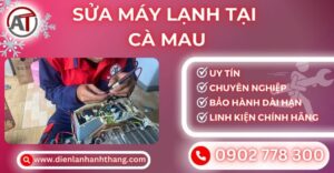 Sửa máy lạnh tại Cà mau Điện lạnh Anh Thắng