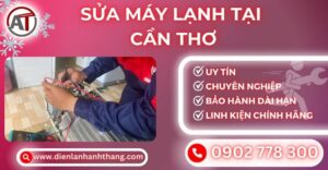 Sửa máy lạnh tại Cần thơ Điện lạnh Anh Thắng
